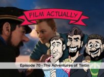 Film Actually - Episode 70 Banner - The Adventures of Tintin