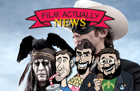 Film Actually News - The Lone Ranger