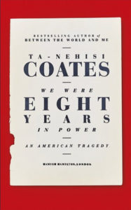 We Were Eight Years in Power: An American Tragedy