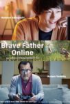 BRAVE FATHER ONLINE: OUR STORY OF FINAL FANTASY XIV (劇場版 ファイナルファンタジーXIV 光のお父さん)