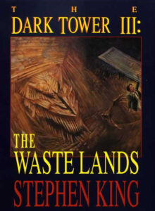 The Dark Tower - The Waste Lands
