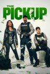 Poster from the Amazon MGM Studios/Prime Video movie The Pickup (2025)